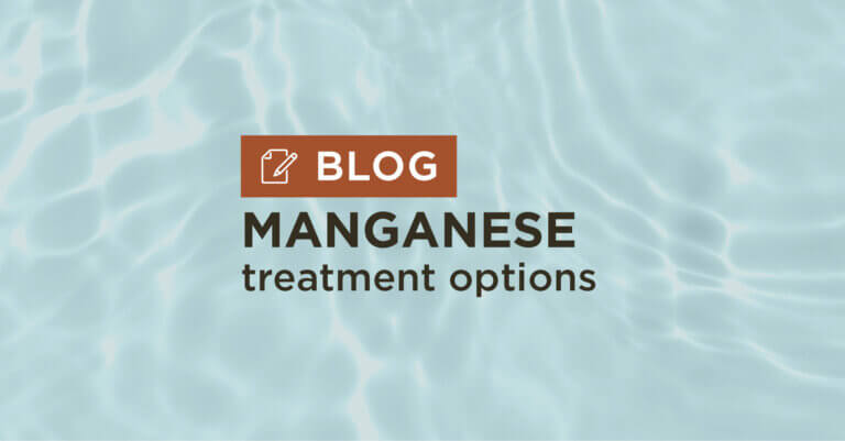 blue water background with title manganese treatment options blog