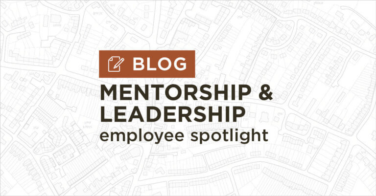 background of white and grey map plan with title Mentorship and leadership employee spotlight blog