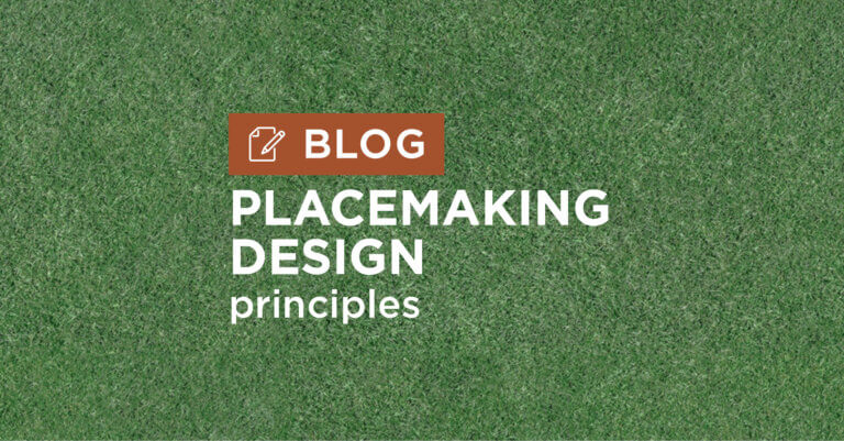 green grass background with title Design Principles for Community Placemaking blog