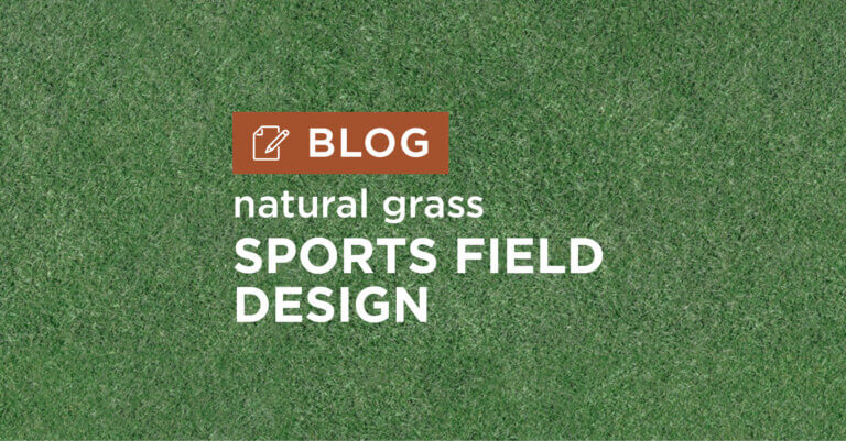 green grass background with title Natural Grass Sports Field Design blog