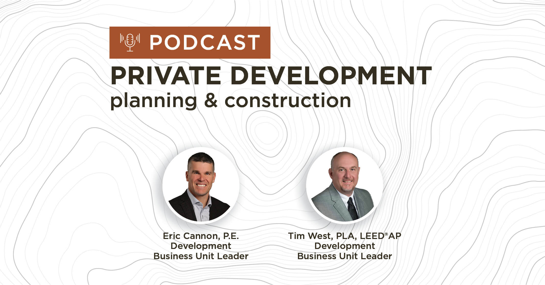 Private Development Project Site Planning & Construction Podcast graphic