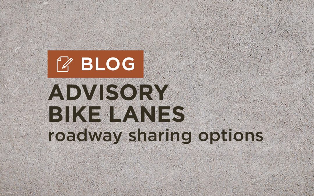 Advisory Bike Lanes: Rural Community Roadway Sharing Options