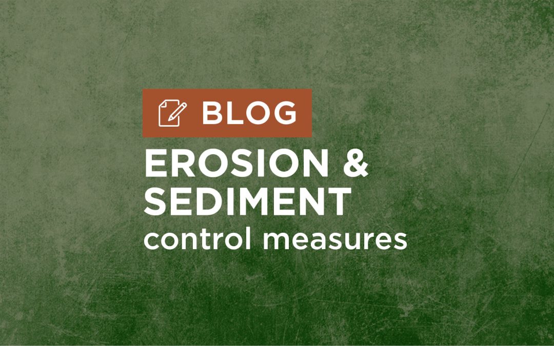 Erosion & Sediment Control Measures