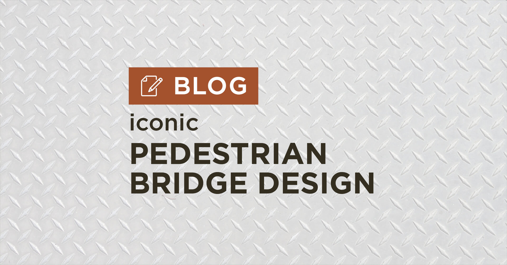 iconic pedestrian bridge design blog graphic