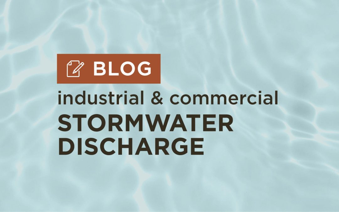NPDES Permitting Requirements for Industrial and Commercial Stormwater Discharge