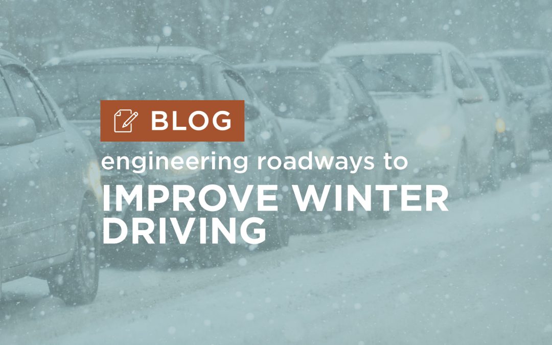 Engineering Roadways to Improve Winter Driving